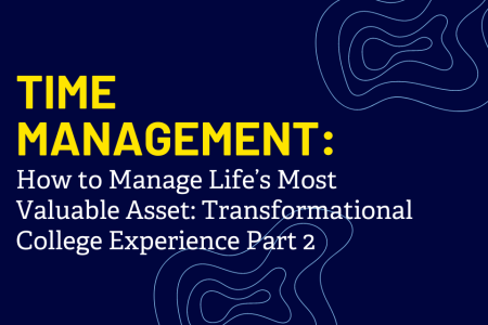 time management transformational college experience