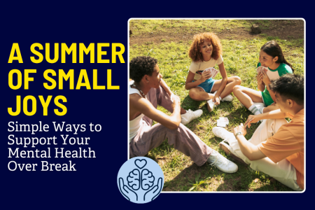 Young adults playing cards during the summer. Text: A Summer of Small Joys: Simple Ways to Support Your Mental Health Over Break