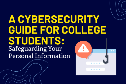 a cybersecurity guide for college students 960x640