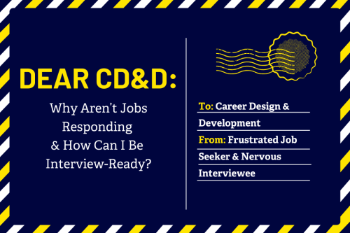 dear cdd 960x640 Dear CD&D, Why Aren’t Jobs Responding & How Can I Be Interview-Ready?